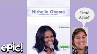 Michelle Obama: Former First Lady & Role Model Read Aloud
