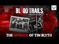 The Murder of Timothy Blyth | Blood Trails S2 E3