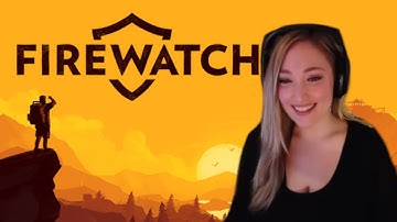 Firewatch First Playthrough [Full Game]