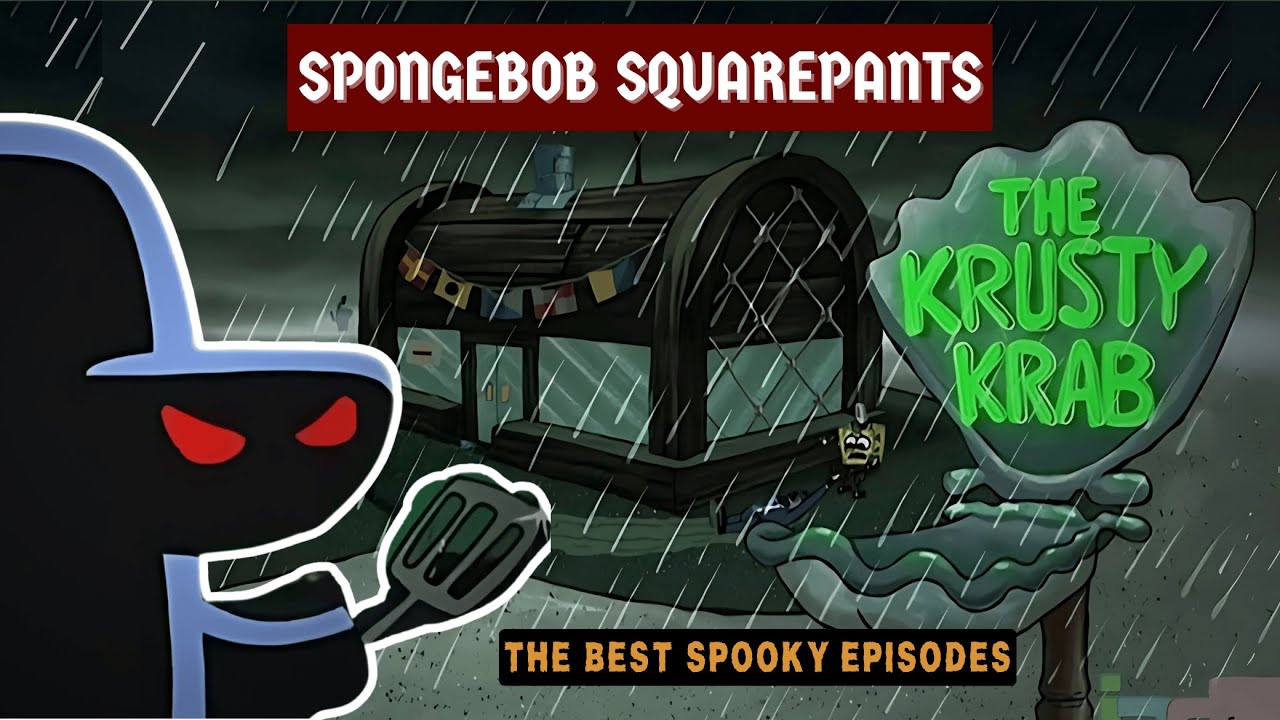 The Top Five Creepiest SPONGEBOB Episodes