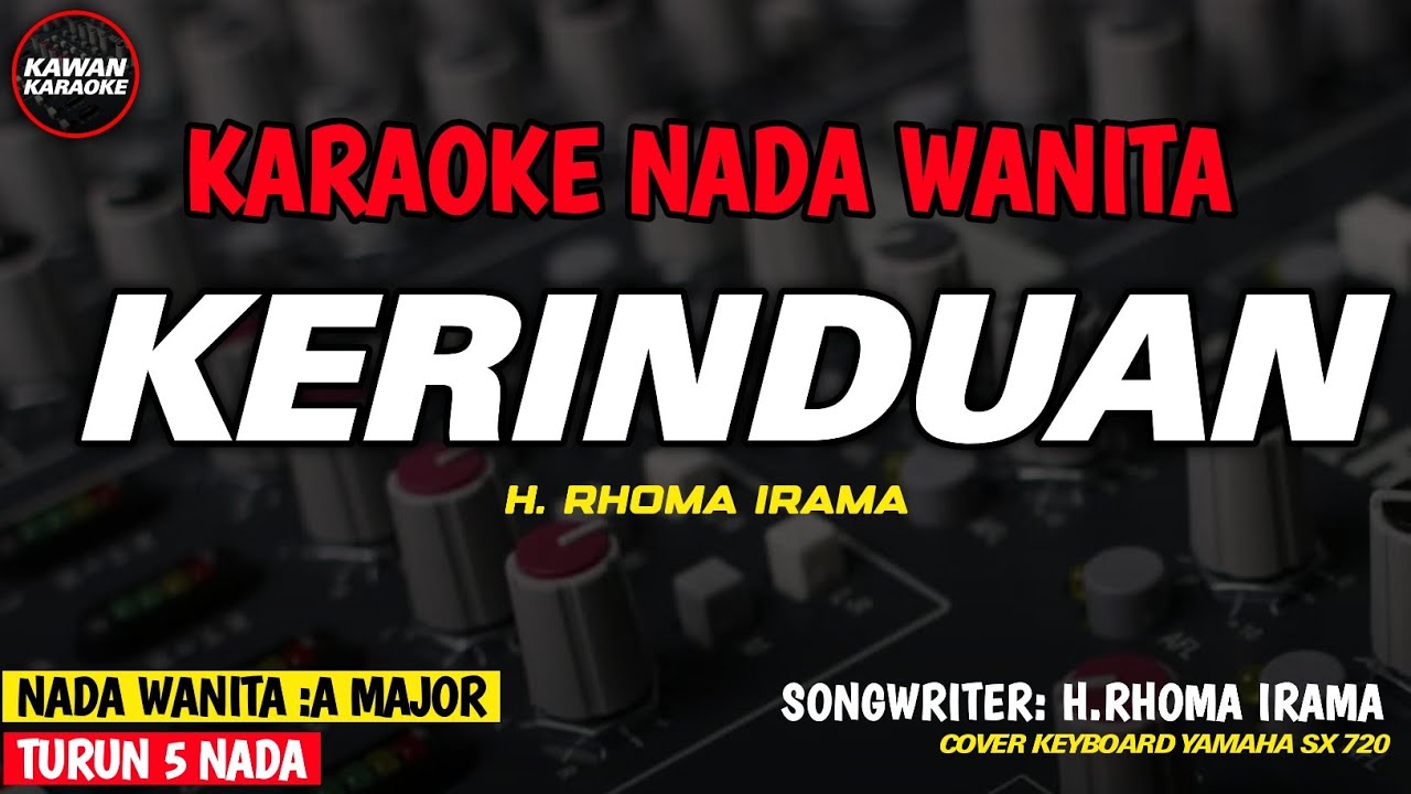 KERINDUAN - Karaoke New Version (NADA WANITA)