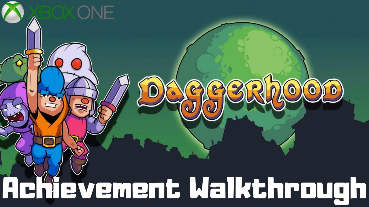 Daggerhood (Xbox One) Achievement Walkthrough