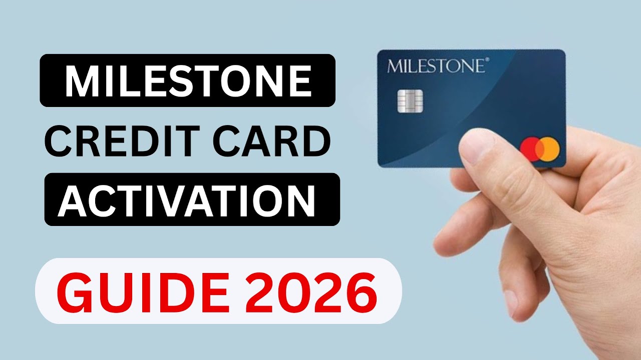 milestonecard.com/activate 2026 - Milestone Credit Card Activation Guide
