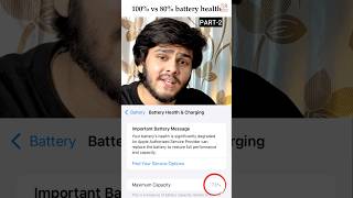 100% vs 80% Battery Health 🔋 | Kitna Fark Padta Hai? Part-2 #shorts #iphonebattery