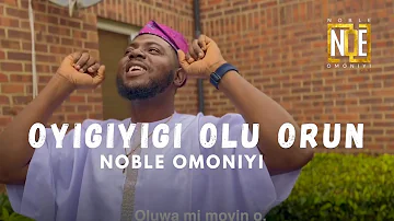 Oyigiyigi Olu Orun (Tungba Yoruba Praise Medley) OFFICIAL VIDEO