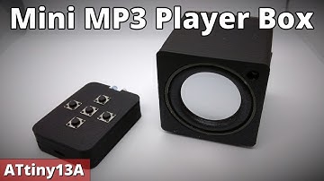 TinyPlayer - IR Remote Controlled MP3 Player Box - ATtiny13A