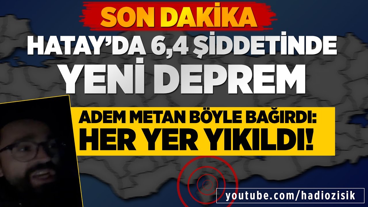 HATAY'DA PEŞ PEŞE 2 BÜYÜK DEPREM! #SONDAKİKA