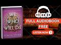 📖 We Who Will Die by Stacia Stark [ Full Audiobook Free ]