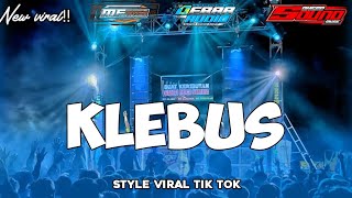 DJ KLEBUS || MODE SAD  || VIRAL TIK TOK 2024 || DAMPIT DISJOKY ||