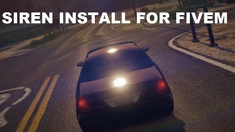 How to install custom sirens for FiveM!