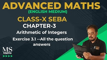Class 10 Advanced Maths- Arithmetic of Integers-Exercise 3.1