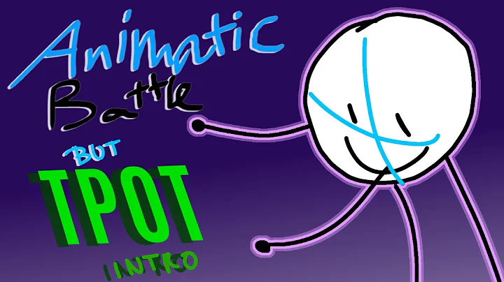 Animatic battle but TPOT intro