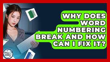 Why Does Word Numbering Break And How Can I Fix It? - Docs and Sheets Pro