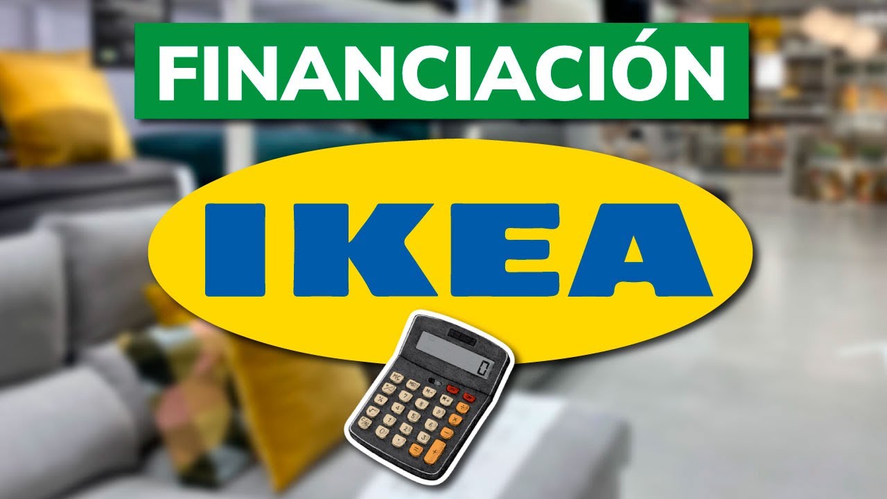 Cómo funciona la Financiación en IKEA? - Pagar a Plazos 