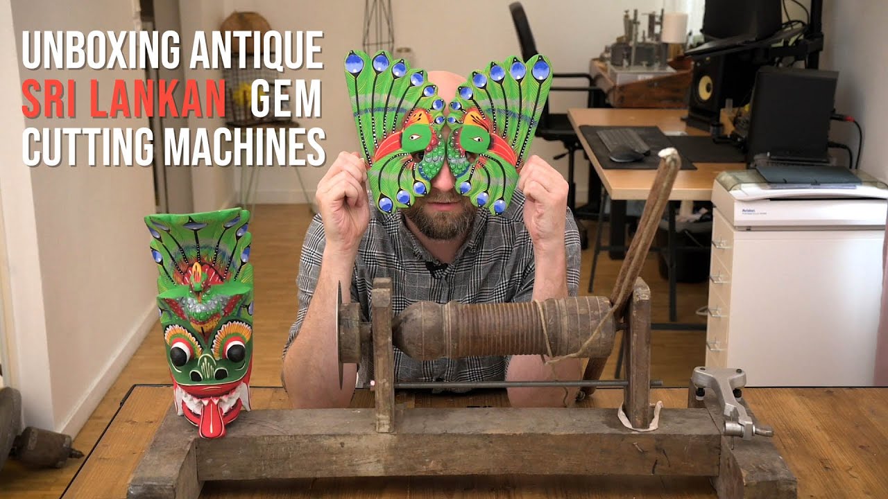 Распаковка старинных шриланкийских станков для огранки драгоценных камней