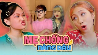 [Nhạc chế] MẸ CHỒNG NÀNG DÂU | DI DI x LONG.C x NHI YẾN NGUYỄN