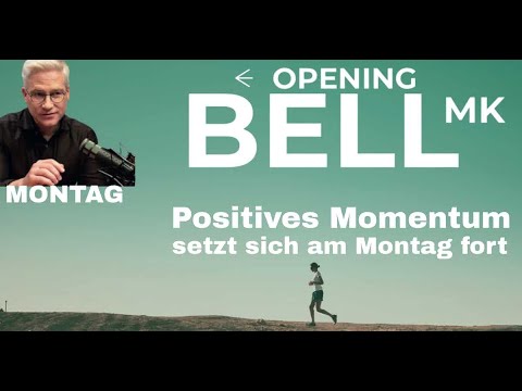 Positives Momentum der vergangenen Woche setzt sich fort!