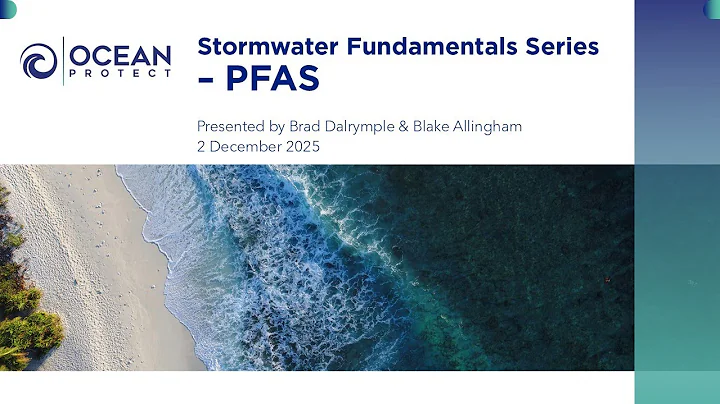 Stormwater Fundamentals Series - PFAS