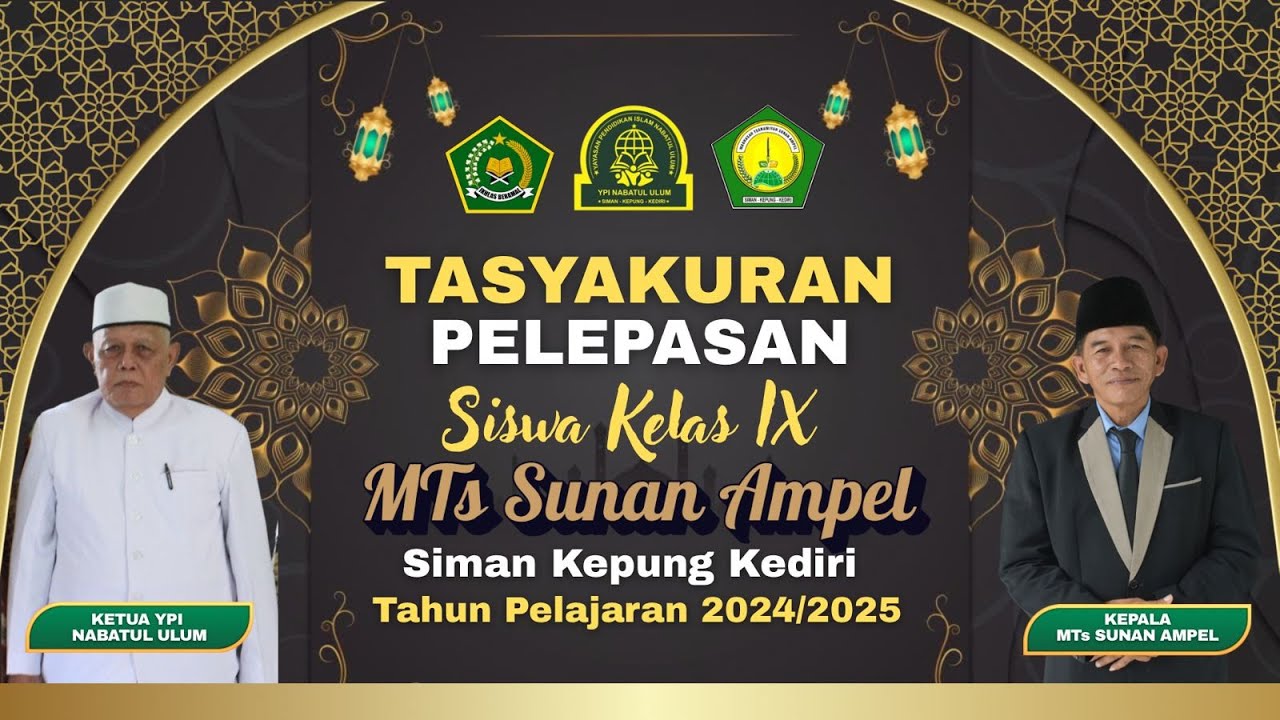 📡🔴 TASYAKURAN PELEPASAN SISWA MTs SUNAN AMPEL - TAHUN PELAJARAN 2024/2025