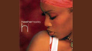 Video thumbnail of "Heather Headley - If It Wasn't for Your Love"