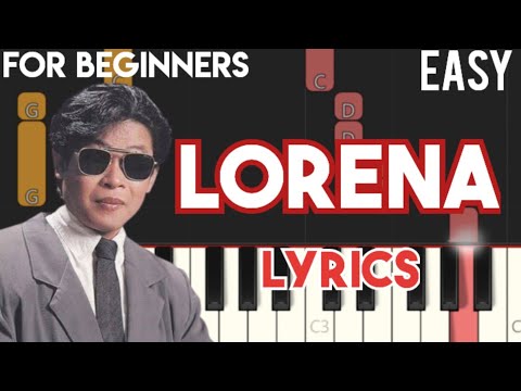 LORENA ( LYRICS ) - WILLY GARTE | SLOW & EASY PIANO TUTORIAL