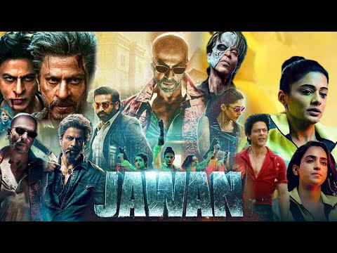 Jawan Full Movie 2023 in Hindi facts & details | Shahrukh Khan, Nayanthara, Vijay Sethupathi |