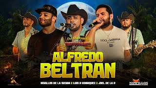 Novillos De La Sierra, Luis R Conriquez, Joel De La P - Corrido de Alfredo Beltrán (En Vivo)