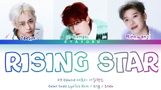 FT Island (에프티 아일랜드) Rising Star With G.O.P Color Code Lyrics Rom / Eng / Indo Trans