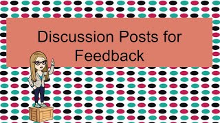 Discussion Posts for Feedback