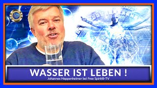 Wasser ist Leben - Johannes Heppenheimer