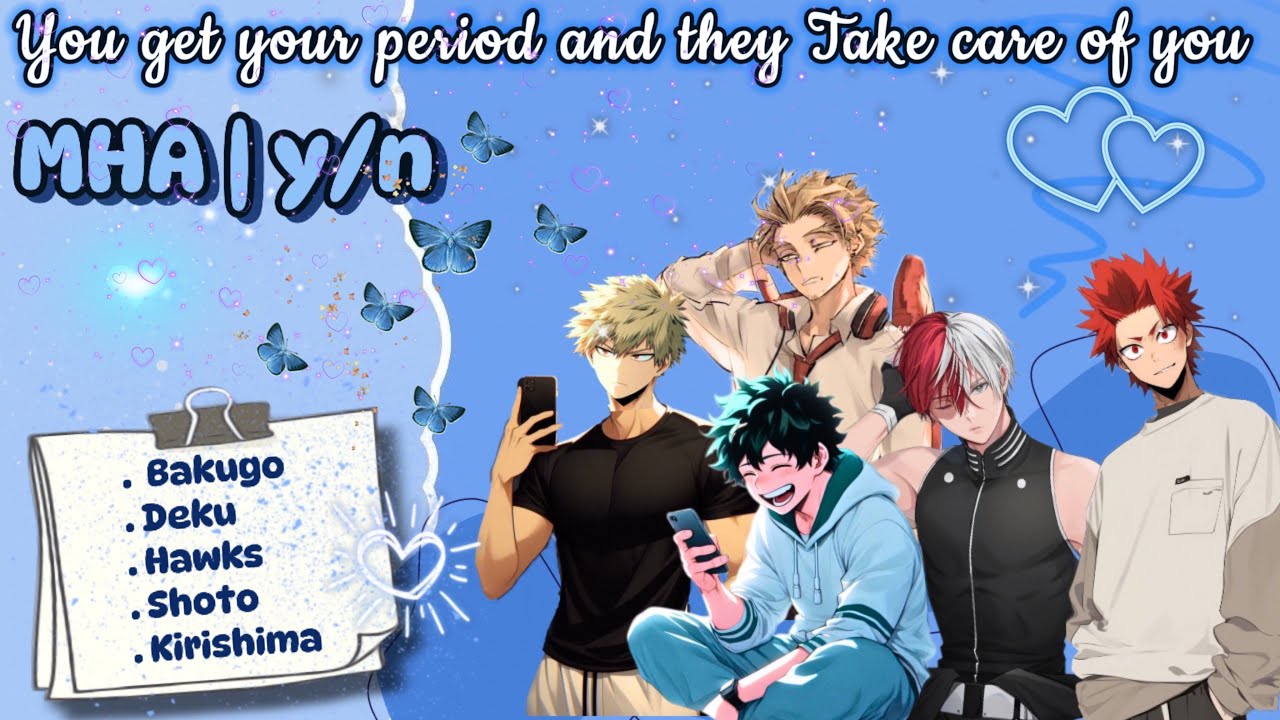 Mha Texting story || when you get your period and they take care of you