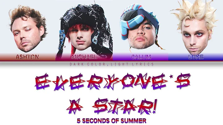5 Seconds Of Summer 'Everyone’s A Star!' Lyrics [Color Coded ENG_ESP]