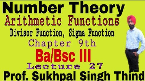 Number Theory Bsc 3rd year /ARITHMETIC FUNCTIONS /Divisor function and Sigma function /Lecture-27n