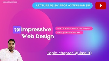 Lecture - 05 Class 11 HSC IT Impressive Web Design chapter-03