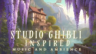 Anime Inspired Atmosphere | Fantasy Music & Ambience | Studio Ghibli Inspired Ambience