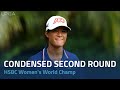 Condensed second round  2024 hsbc womens world championship