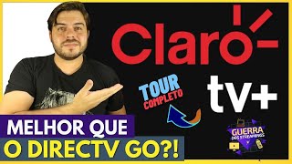 CLARO TV + | MELHOR QUE DIRECTV GO? Tour Completo