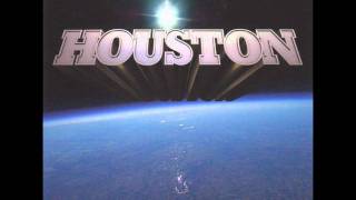 Video thumbnail of "Houston - Chasing The Dream"