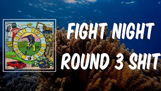 Fight Night Round 3 Shit (Lyrics) - Lil Yachty