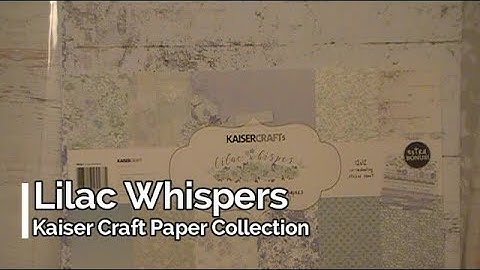 Lilac Whispers Kaiser Craft