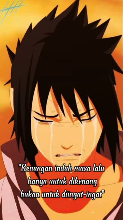 kata kata anime sedih Sasuke Uchiha sad#shorts