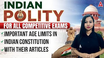 Important Age Limits || Articles in Constitution || For all competitive exams || By Gitanjali Ma