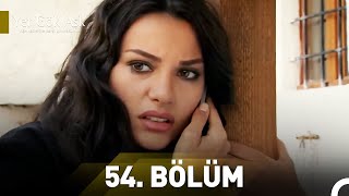 Yer Gök Aşk 54. Bölüm