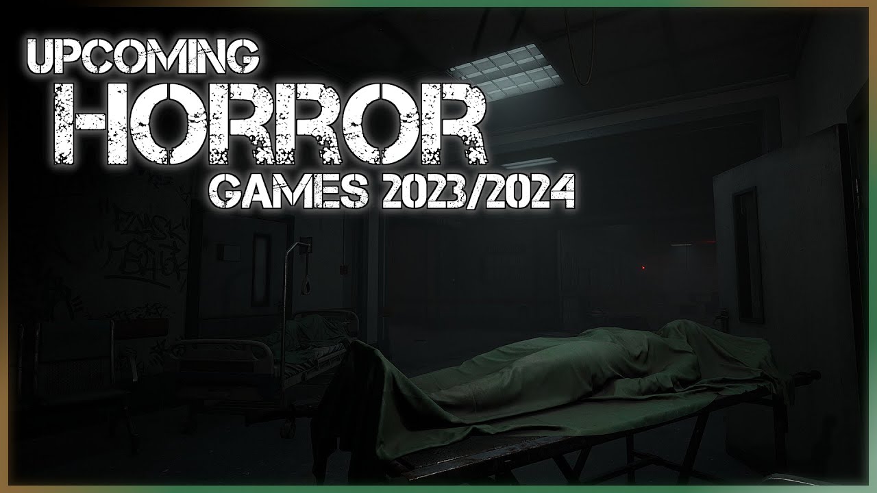 TOP 10 New HORROR Games 2023 2024 YouTube