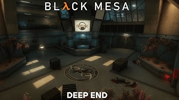 Black Mesa: Deep End