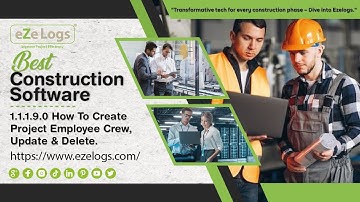 1.1.1.9.0 How To Create Project Employee Crew, Update & Delete Ezelogs - The Best Construction App