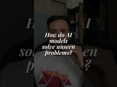 How AI solves problems it’s never seen before #aishorts