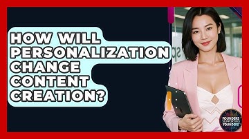 How Will Personalization Change Content Creation? - Founders Supporting Founders