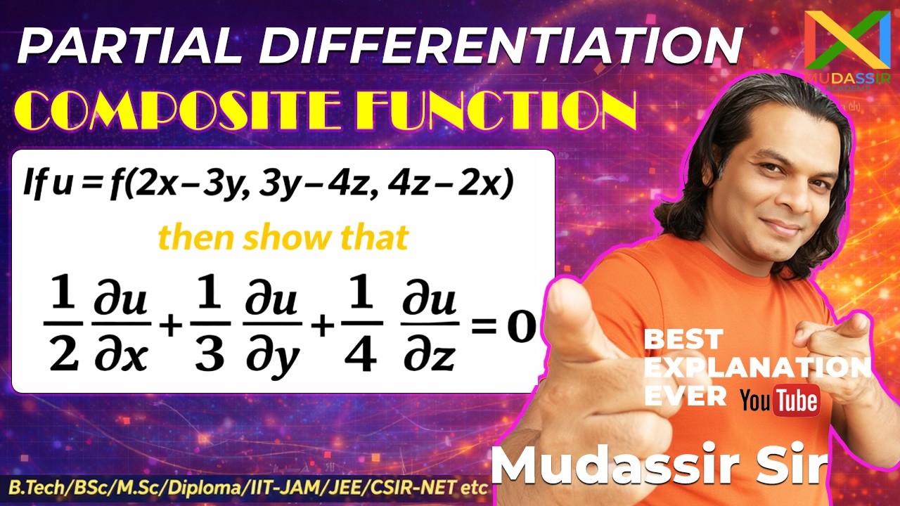 Partial Differentiation Of Composite Function u=f(2x-=3y,3y-4z,4z-2x ...