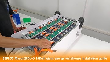 SEPLOS MASON 280L-O 16Kwh giant energy warehouse installation guide